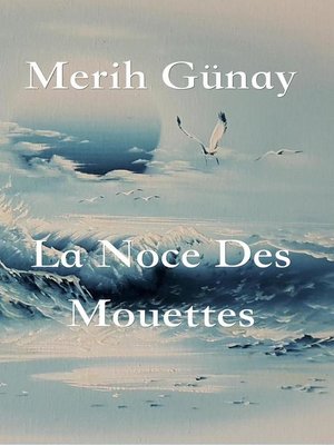 cover image of La Noce Des Mouettes
